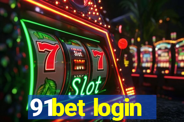 91bet login